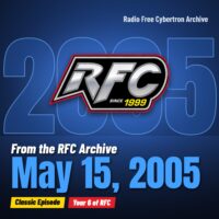 Radio Free Cybertron 2005-05-15 featured image