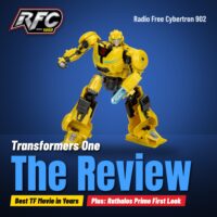 Radio Free Cybertron 902 - The Episode with the Transformers One Review